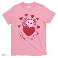 I Love You Alotl Valentines Day T-Shirt thumb 0