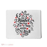 I Love You A Bushel And A Peck And A Hug Around The Neck Cool Gift Mousepad thumb 0