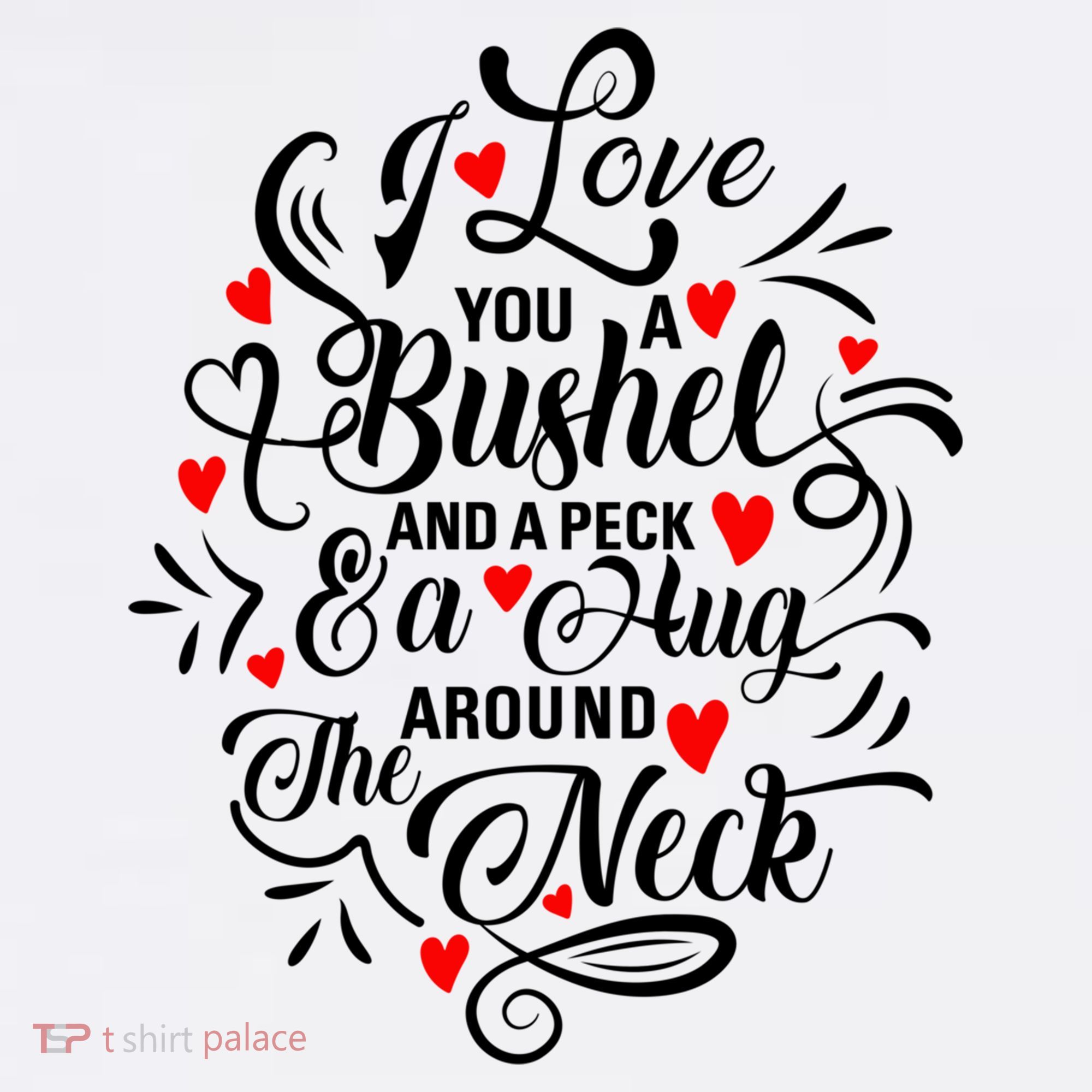 I Love You A Bushel And A Peck And A Hug Around The Neck Cool Gift Women's Tank Top