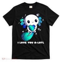 I Love You A-Lotl, Axolotl Valentines Day Cute Kawaii Gift T-Shirt thumb 0