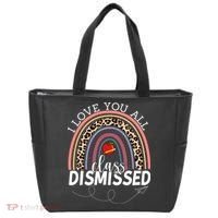 I Love You All Class Dismissed Rainbow Teacher Gift Tote Bag thumb 0