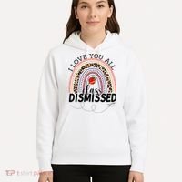 I Love You All Class Dismissed Rainbow Teacher Gift Hoodie thumb 5