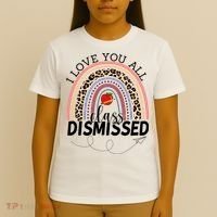 I Love You All Class Dismissed Rainbow Teacher Gift T-Shirt thumb 4