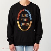 I Like Your Quads Funny Dentist Dental Assistant Women's Sweatshirt thumb 0