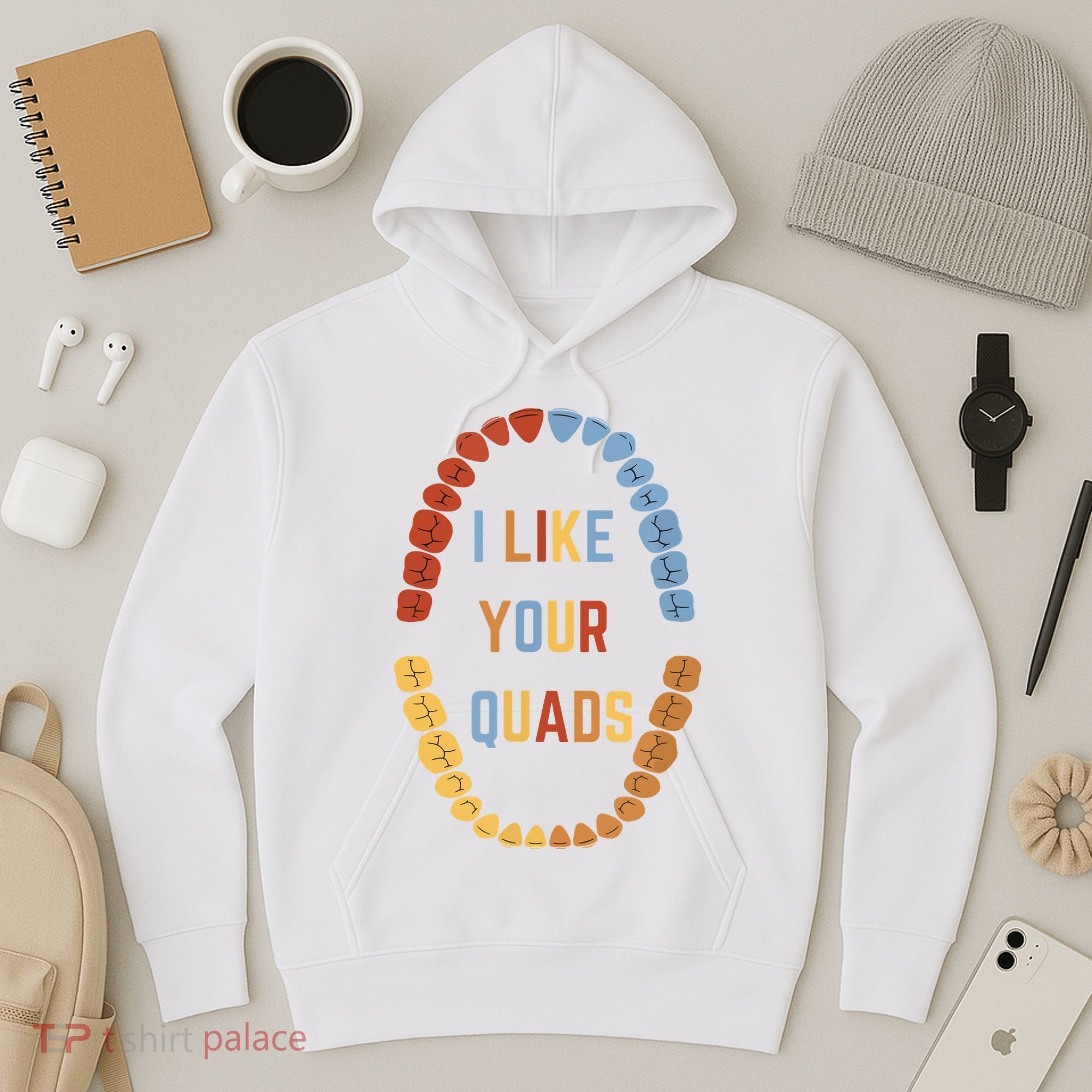 I Like Your Quads Funny Dentist Dental Assistant Hoodie