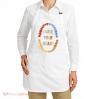 I Like Your Quads Funny Dentist Dental Assistant Apron thumb 2