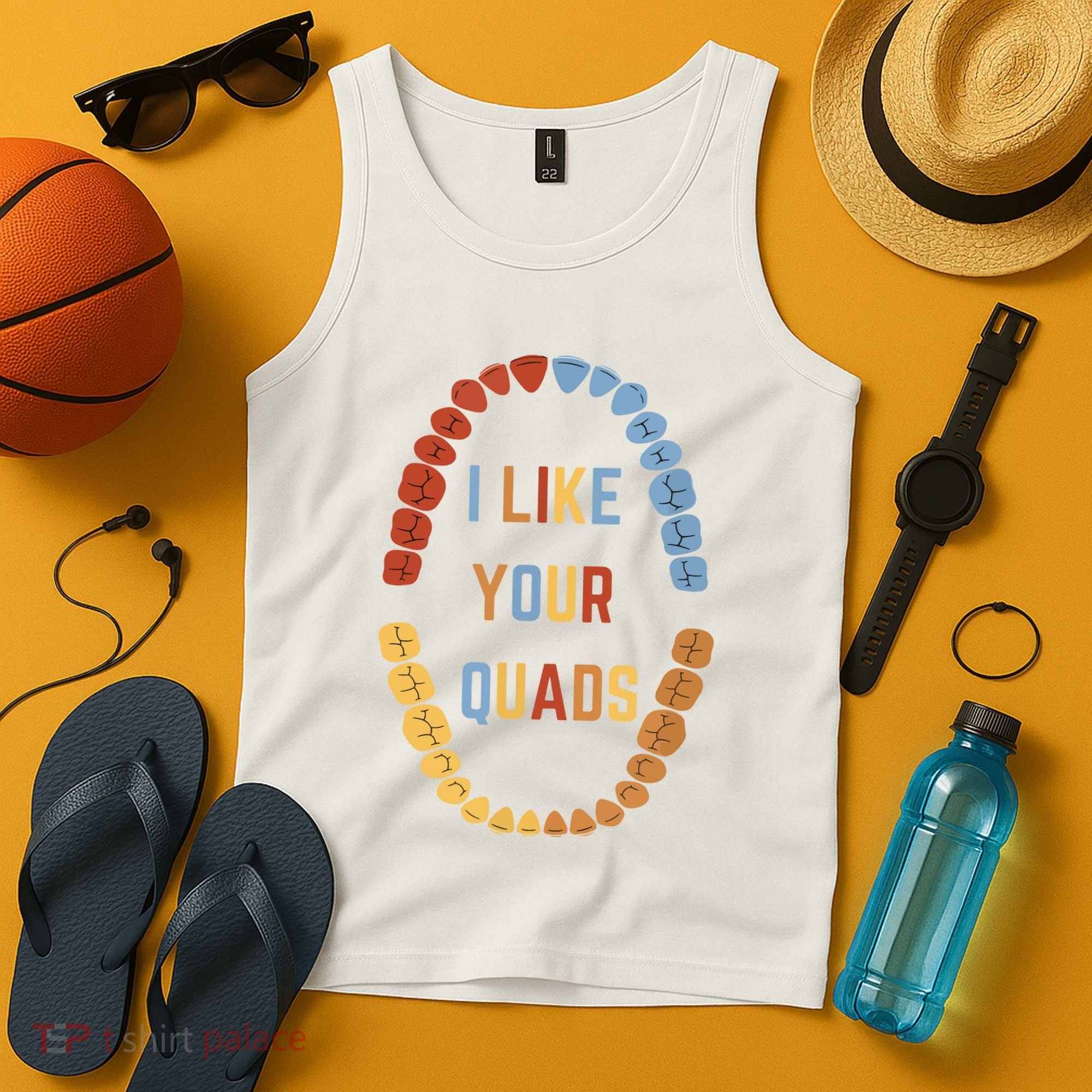 I Like Your Quads Funny Dentist Dental Assistant Tank Top