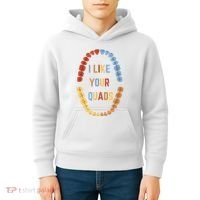 I Like Your Quads Funny Dentist Dental Assistant Kids Hoodie thumb 4