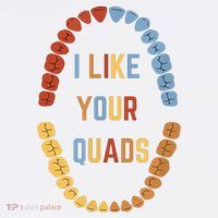 I Like Your Quads Funny Dentist Dental Assistant Kids Long Sleeve Shirt thumb 2