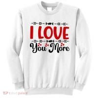 I Love You More, Funny Valentine, Valentine White, Valentine Sweatshirt thumb 0