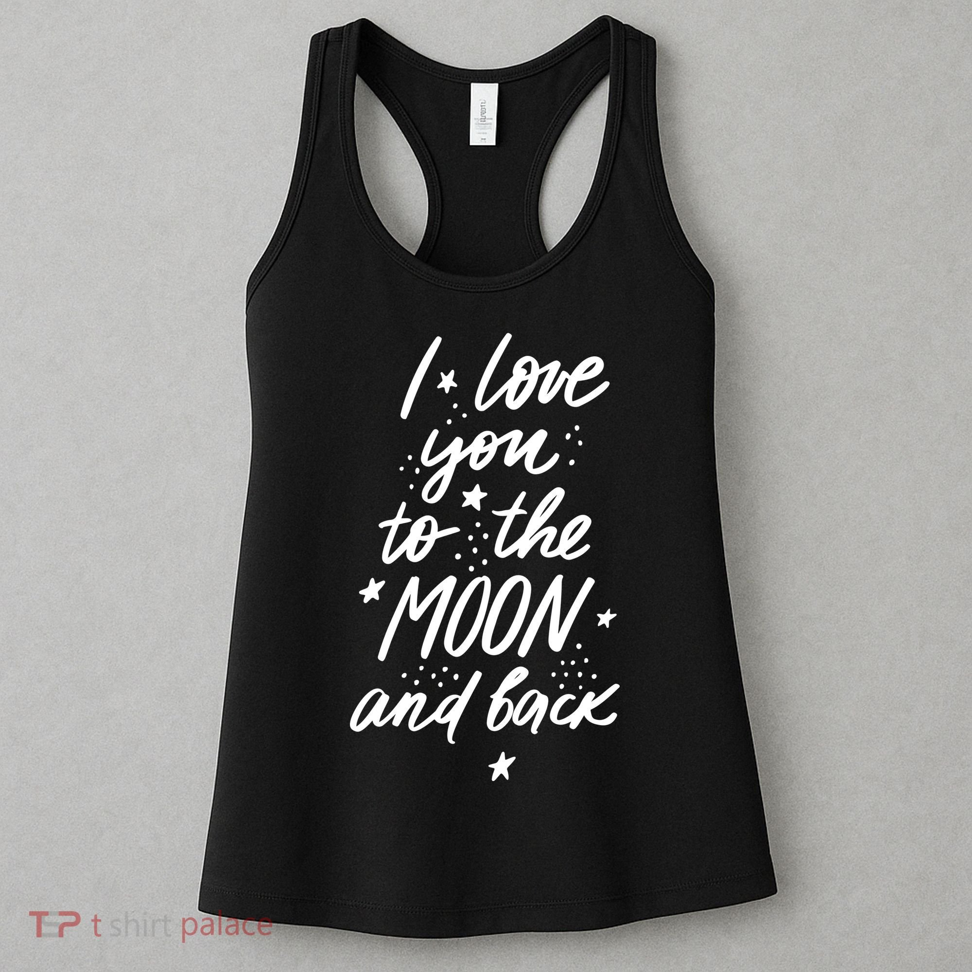 I Love You To The Moon And Back Cute Romantic Women's Tank Top