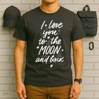I Love You To The Moon And Back Cute Romantic T-Shirt thumb 6