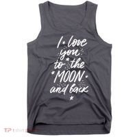 I Love You To The Moon And Back Cute Romantic Tank Top thumb 0