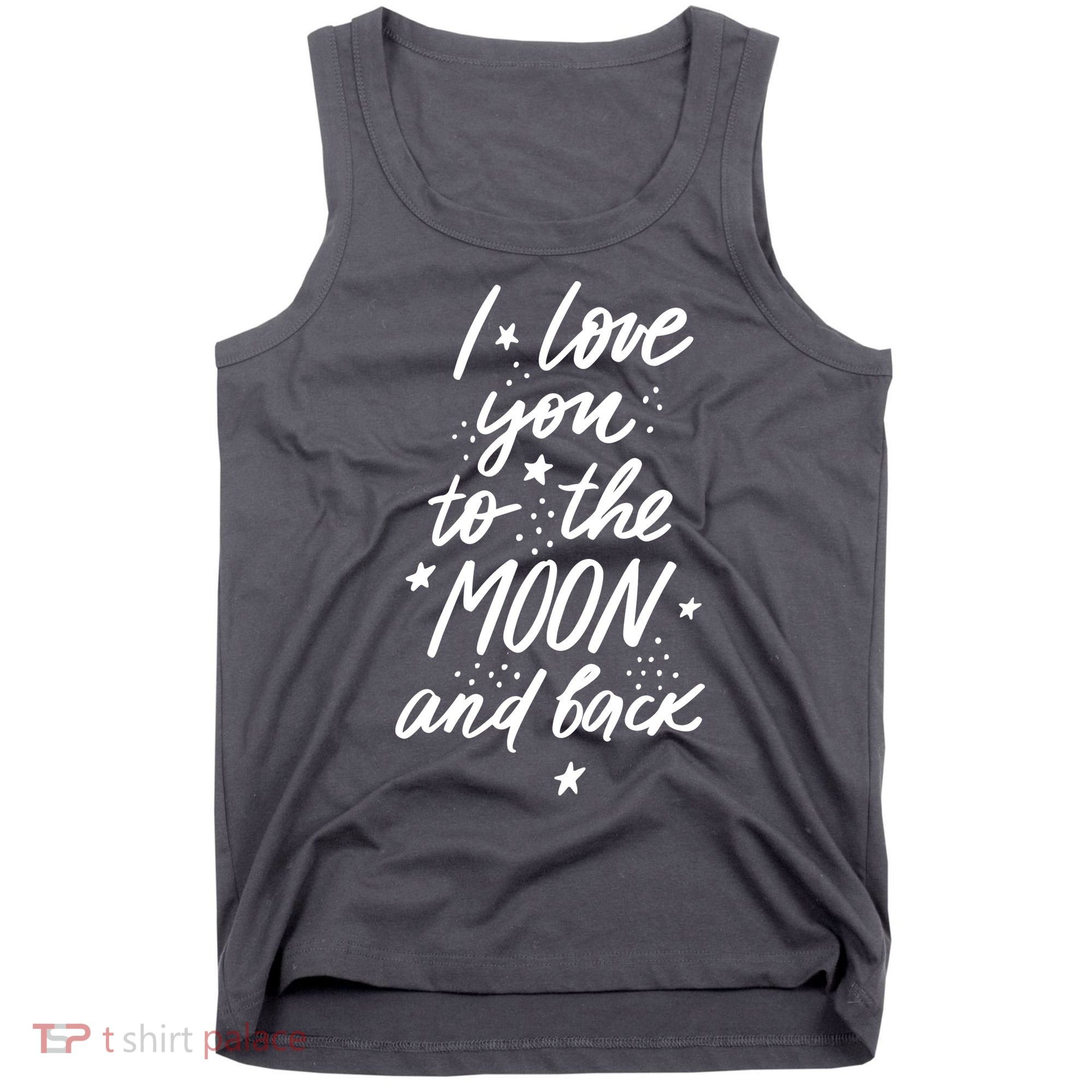 I Love You To The Moon And Back Cute Romantic Tank Top