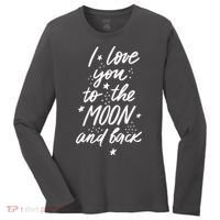 I Love You To The Moon And Back Cute Romantic Women's Long Sleeve Shirt thumb 0