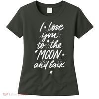 I Love You To The Moon And Back Cute Romantic Women's T-Shirt thumb 0