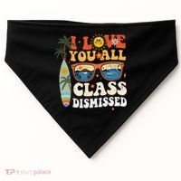 I Love You All Class Dismissed Teacher School Graduation USA-Made Doggie Bandana thumb 0