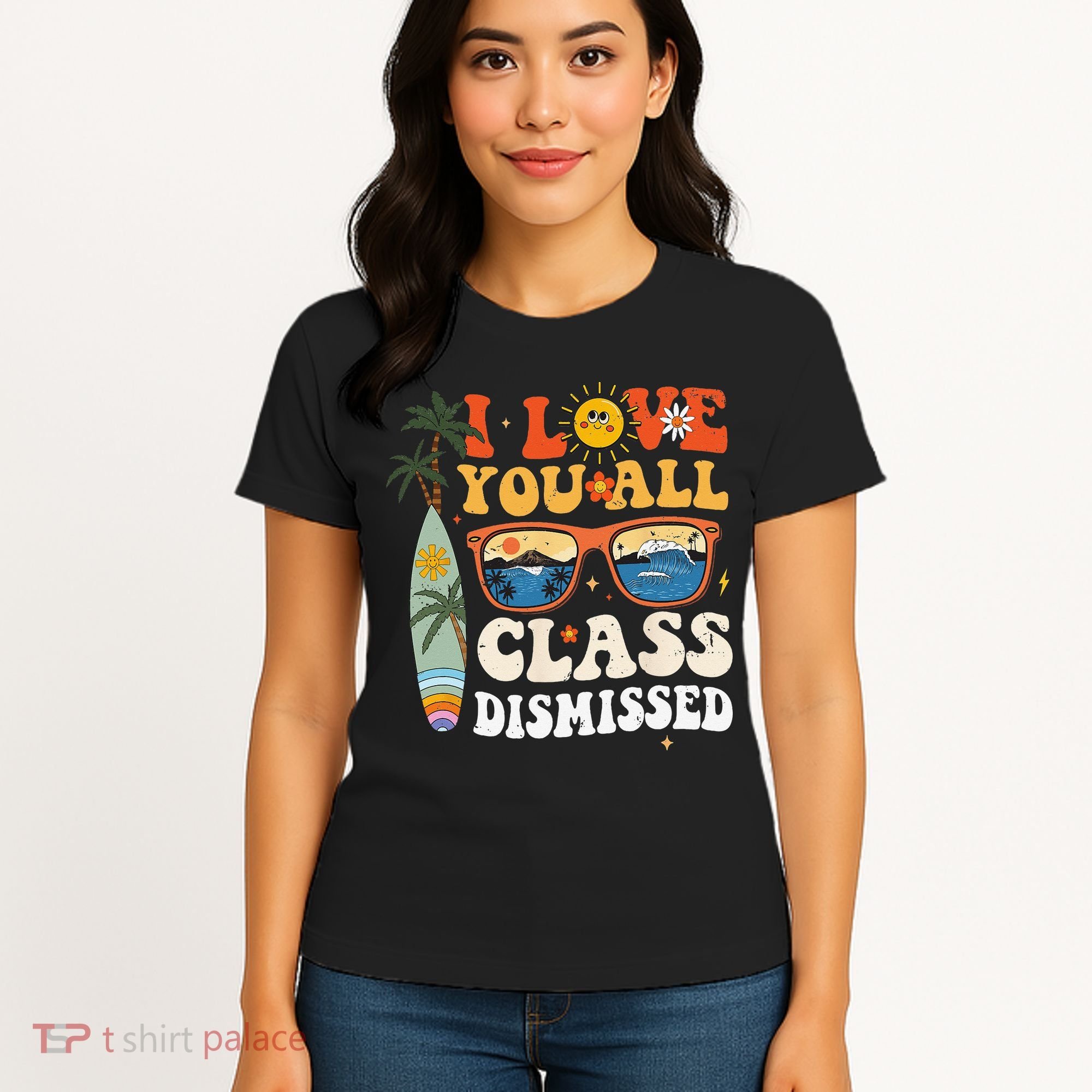 I Love You All Class Dismissed Teacher School Graduation Women's T-Shirt