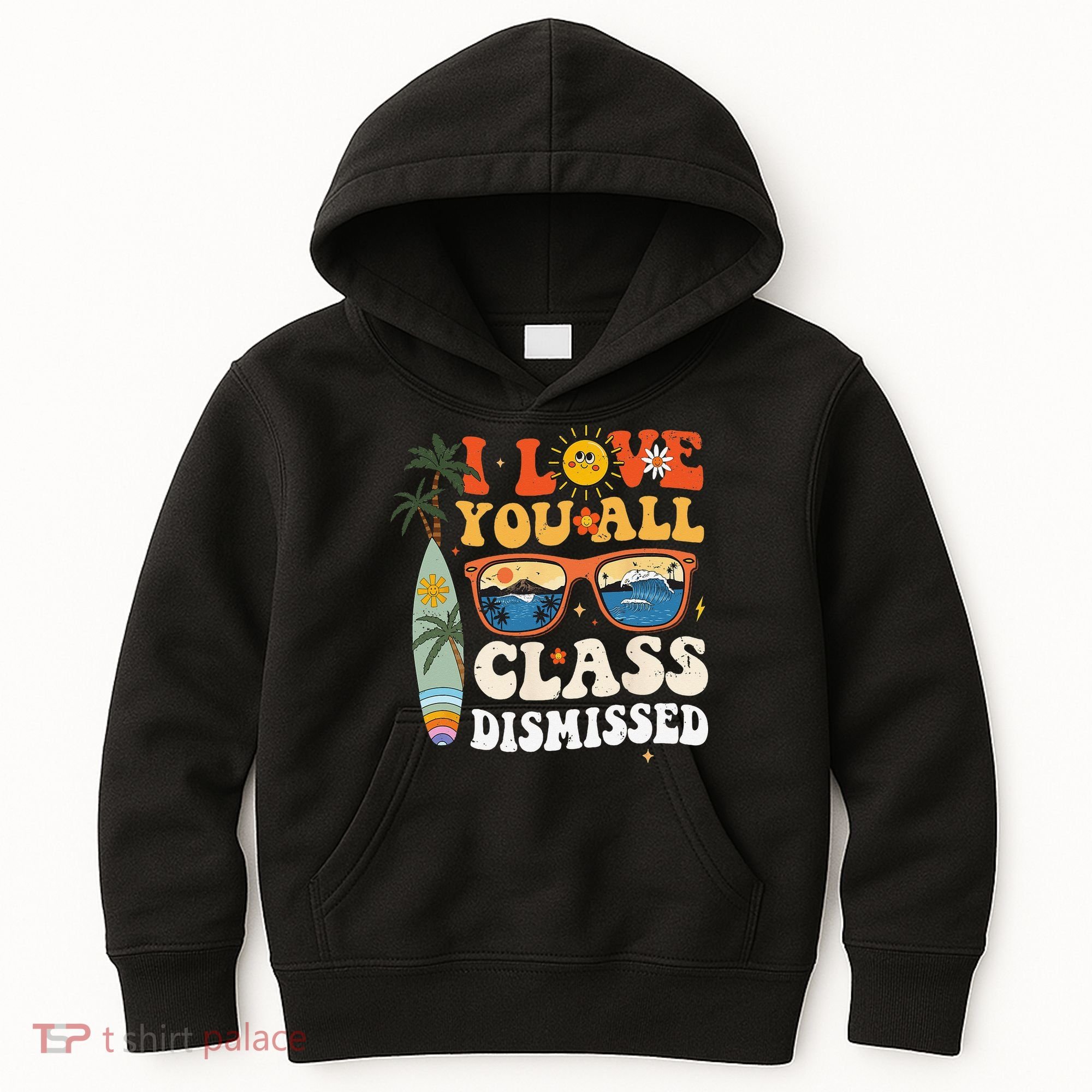 I Love You All Class Dismissed Teacher School Graduation Kids Hoodie