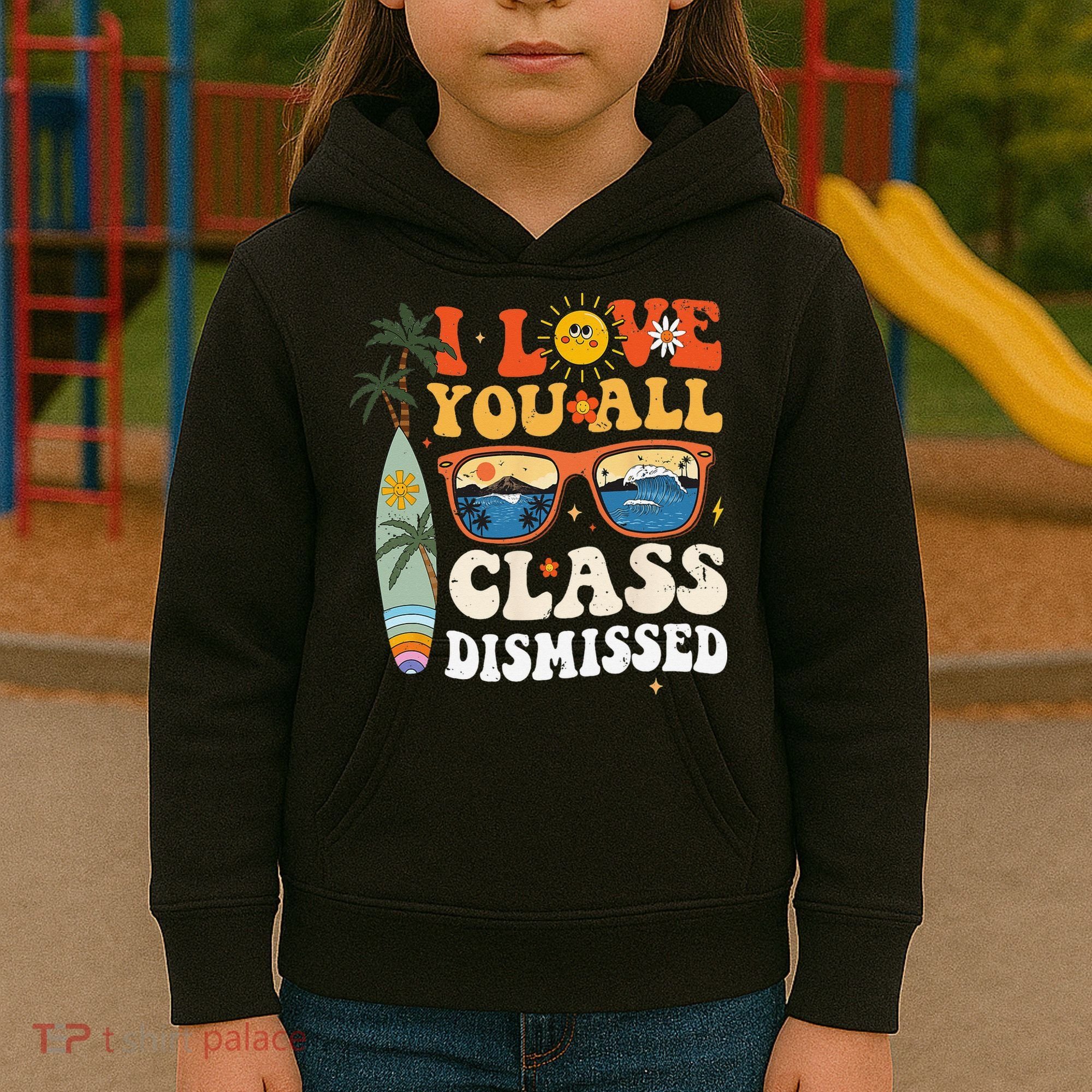 I Love You All Class Dismissed Teacher School Graduation Kids Hoodie