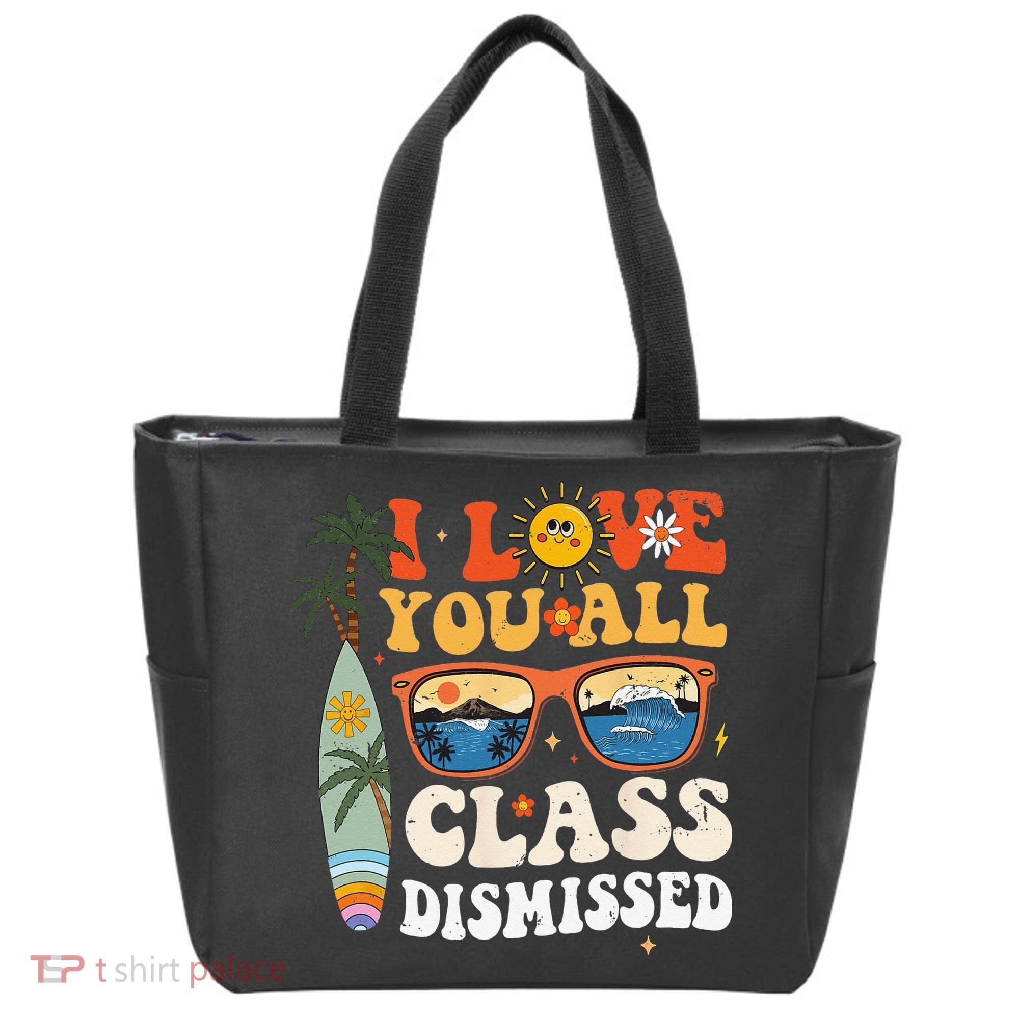 I Love You All Class Dismissed Teacher School Graduation Tote Bag