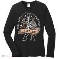 Ill Love You Till My Lungs Give Out A Aint Line Western Women's Long Sleeve Shirt thumb 0