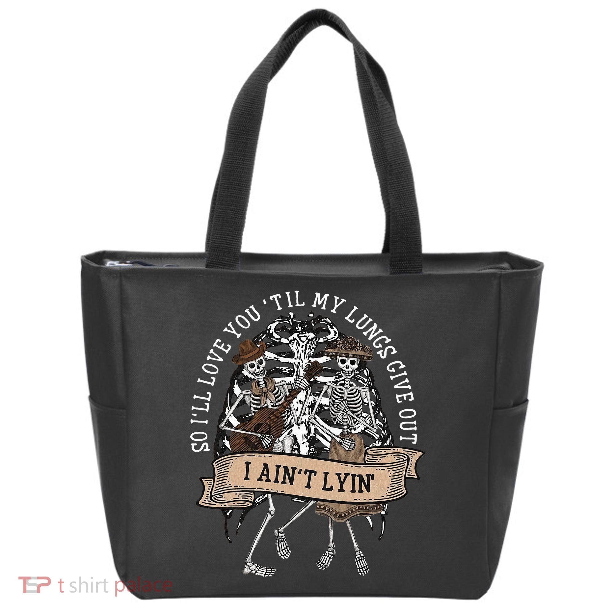 Ill Love You Till My Lungs Give Out A Aint Line Western Tote Bag