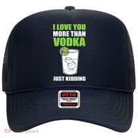 I Love You More Than Vodka Just Kidding Wodka Drink Lover Hat thumb 0