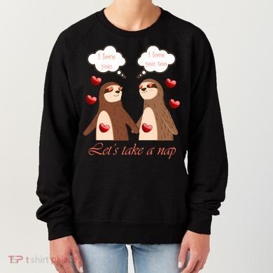 I Love You Let's Take A Nap Women's Sweatshirt