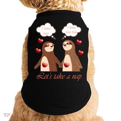 I Love You Let's Take A Nap Doggie Tank