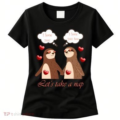 I Love You Let's Take A Nap Women's T-Shirt