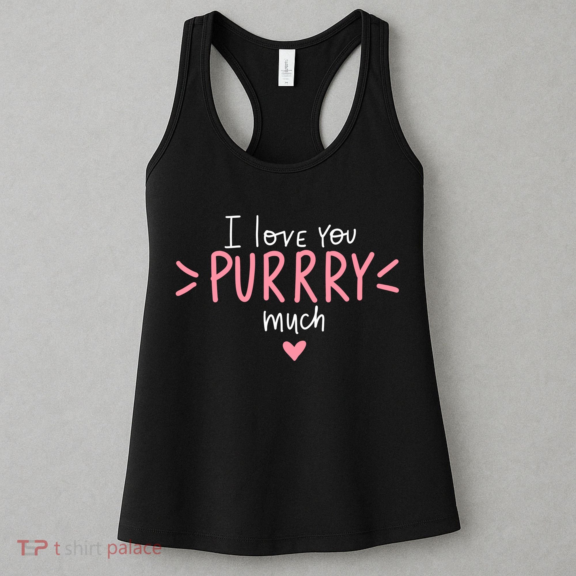 I Love You Purry Much Cute Gift Women's Tank Top