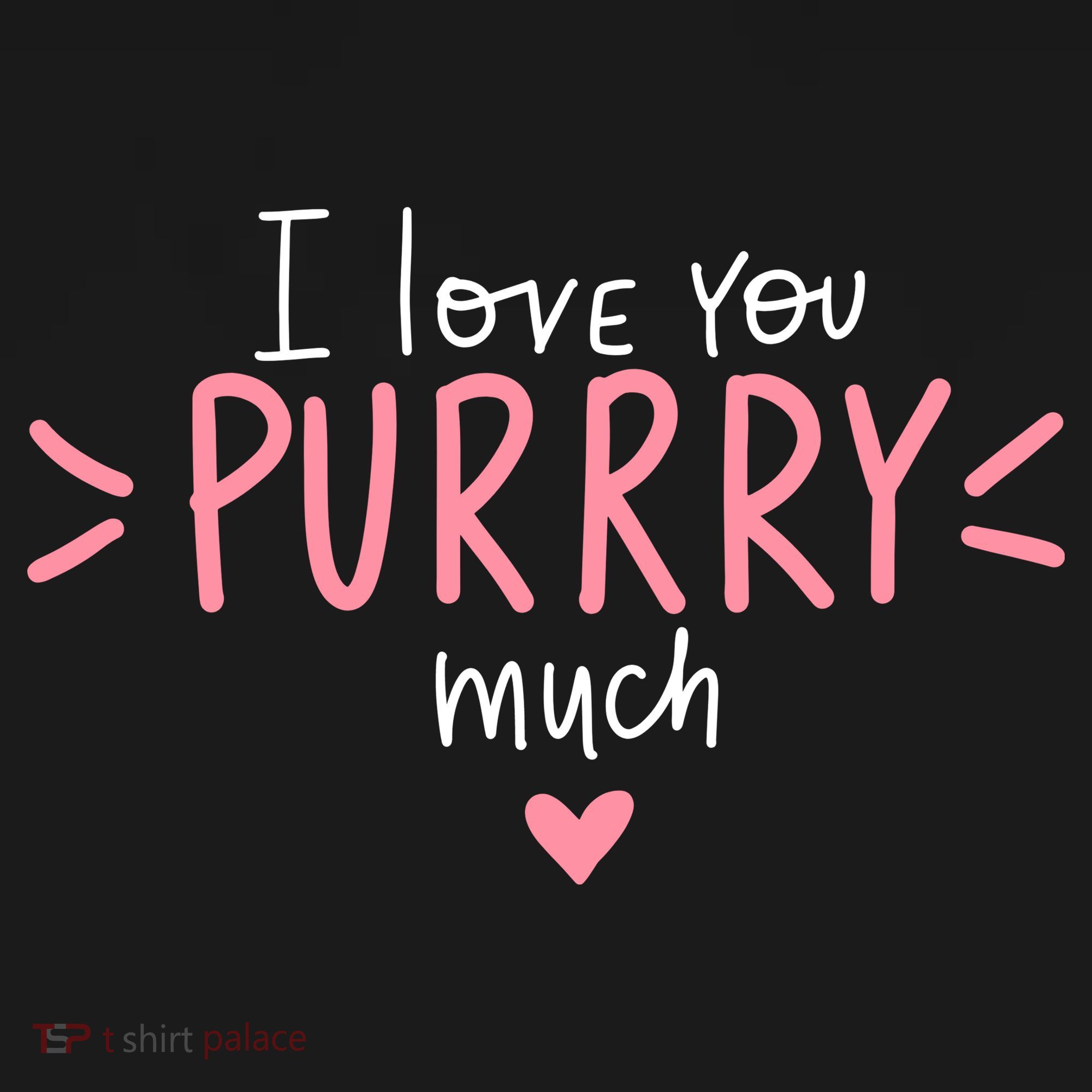 I Love You Purry Much Cute Gift Women's Tank Top
