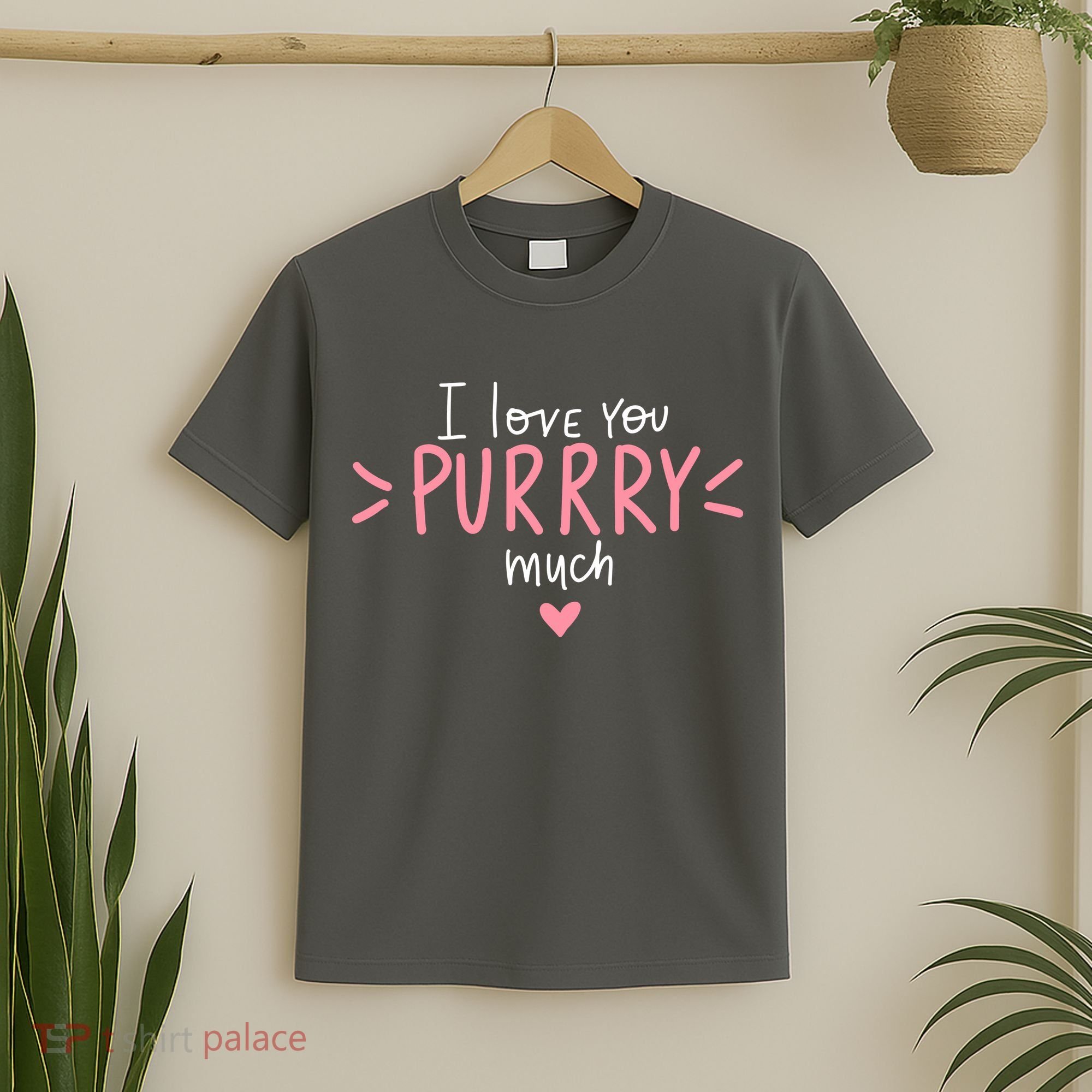 I Love You Purry Much Cute Gift T-Shirt