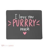 I Love You Purry Much Cute Gift Mousepad thumb 0