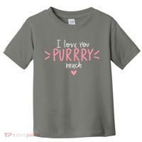I Love You Purry Much Cute Gift Toddler T-Shirt thumb 0