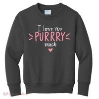 I Love You Purry Much Cute Gift Kids Sweatshirt thumb 0