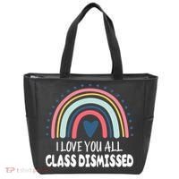 I Love You All Class Dismissed Teacher Gift Tote Bag thumb 0
