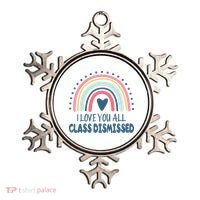 I Love You All Class Dismissed Teacher Gift Ornament thumb 0