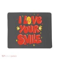 I Love Your Smile Happy Cute Gift Mousepad thumb 0