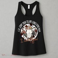 Ill Love You Till My Lungs Give Out A Aint Line Western Women's Tank Top thumb 3