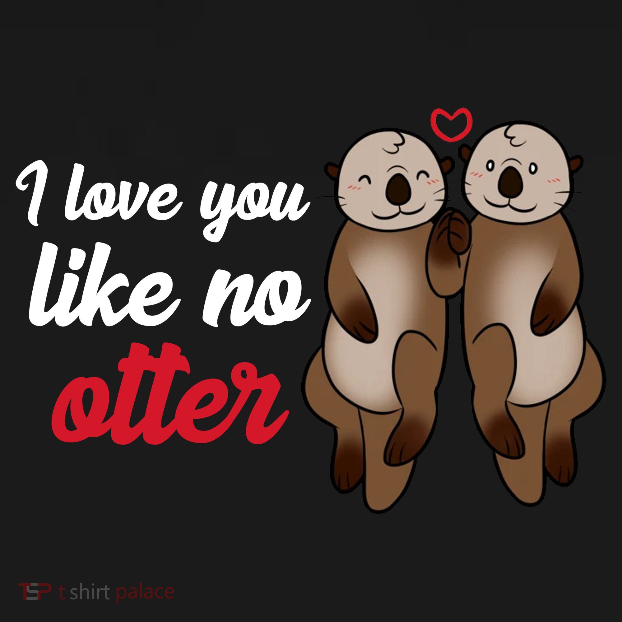 I Love You Like No Otter Cute Gift Coaster