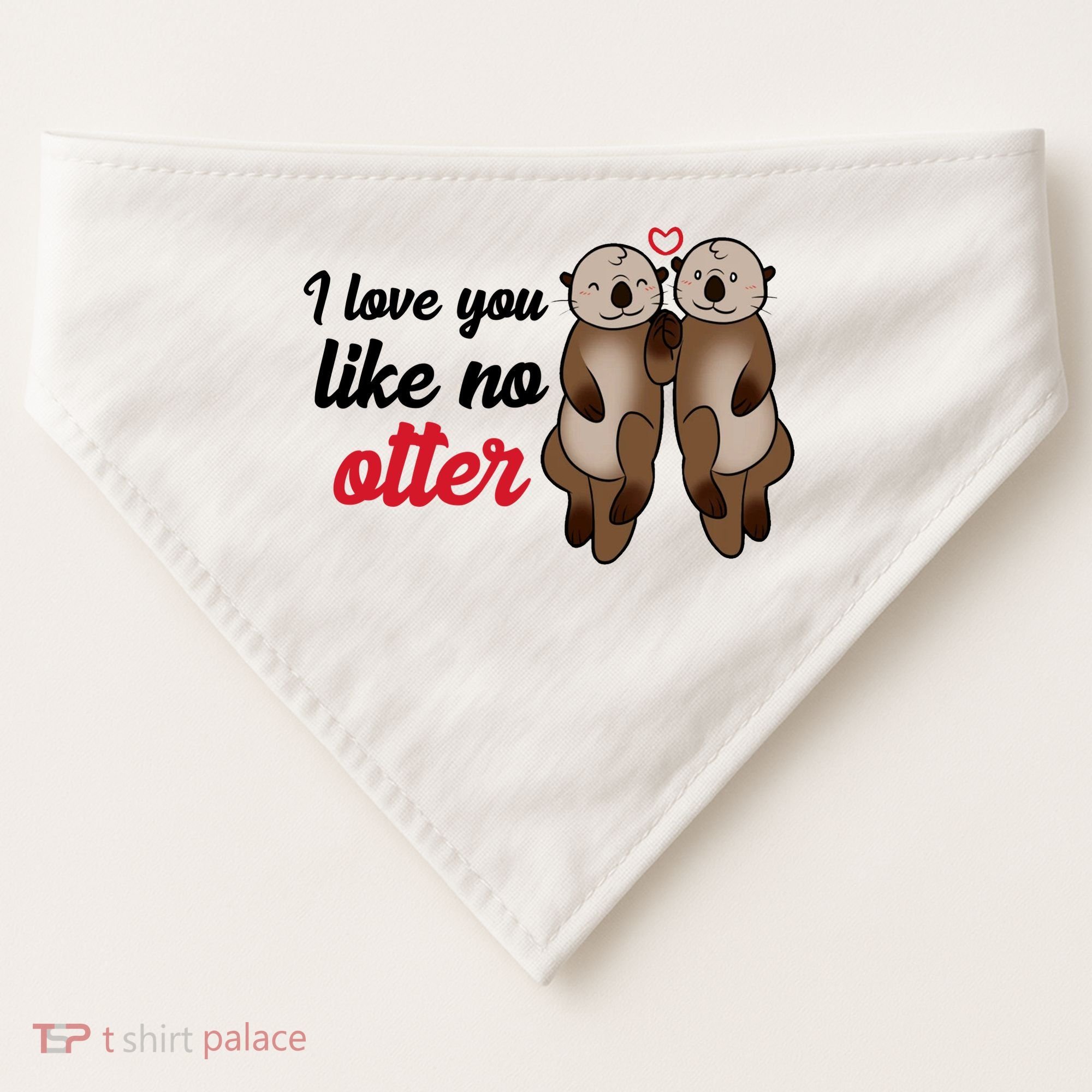 I Love You Like No Otter Cute Gift USA-Made Doggie Bandana