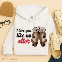 I Love You Like No Otter Cute Gift Hoodie thumb 4