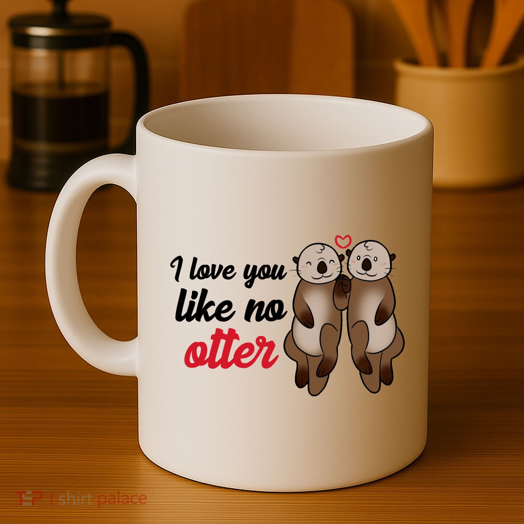 I Love You Like No Otter Cute Gift Coffee Mug