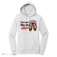 I Love You Like No Otter Cute Gift Women's Hoodie thumb 0