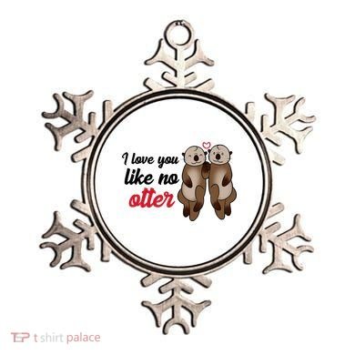 I Love You Like No Otter Cute Gift Ornament