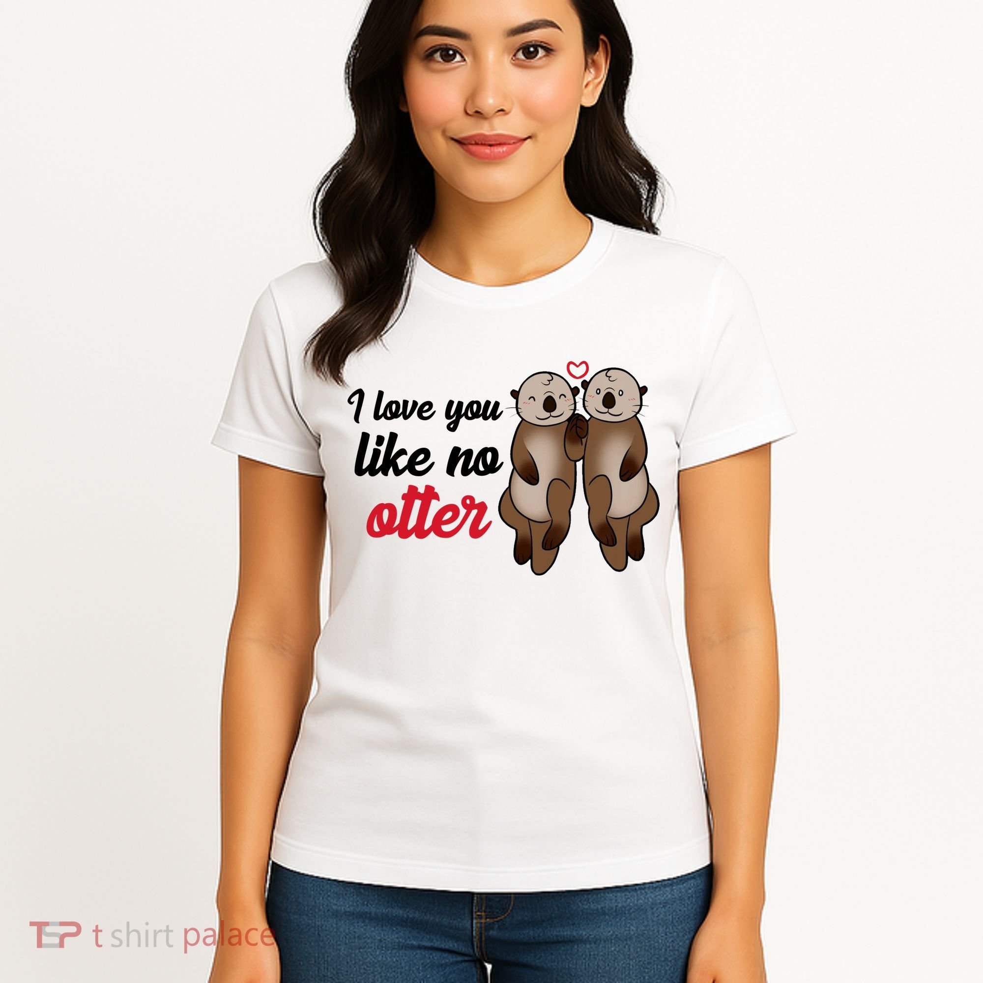 I Love You Like No Otter Cute Gift Women's T-Shirt
