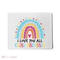 I Love You All Class Dismissed Mousepad thumb 0
