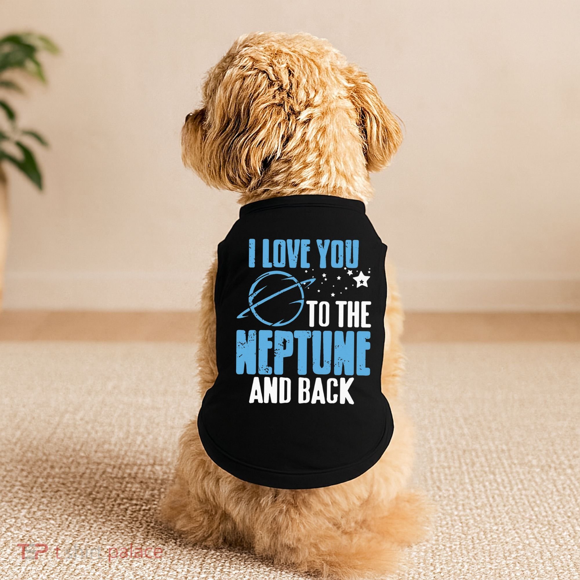 I Love You To The Neptune & Back Funny Astronomer Present Doggie Tank